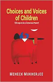 CHOICES AND VOICES OF CHILDREN